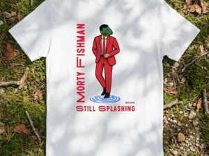 Morty Fishman Still Splashin' T-Shirt